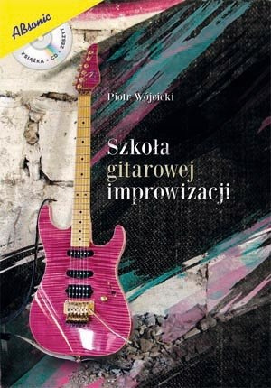 Szkoła gitarowej improwizacji +zeszyt + kostka +CD