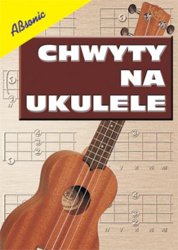 Chwyty na ukulele - 240 diagramów