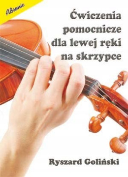Ćwiczenia pomocnicze dla lewej ręki na skrzypce