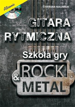 Gitara rytmiczna Szkoła gry rock & metal + CD