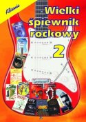 Wielki śpiewnik rockowy część 2