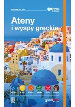 Ateny i wyspy greckie. #Travel&Style. Wydanie 1