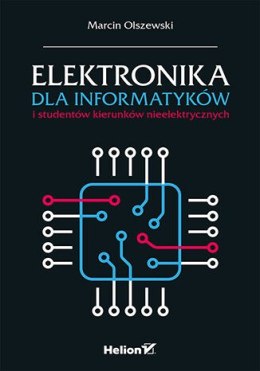 Elektronika dla informatyków i studentów kierunków nieelektrycznych