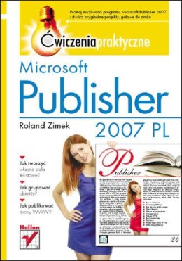 Microsoft Publisher 2007 PL. Ćwiczenia praktyczne