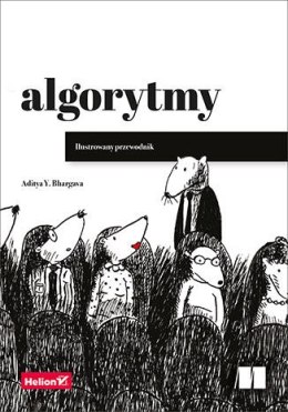 Algorytmy - Ilustrowany przewodnik