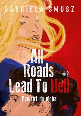 All Roads Lead to Hell #2 Powrót do nieba