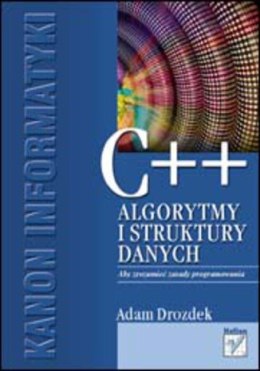 C++. Algorytmy i struktury danych