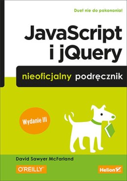 JavaScript i jQuery. Nieoficjalny podręcznik. Wydanie III