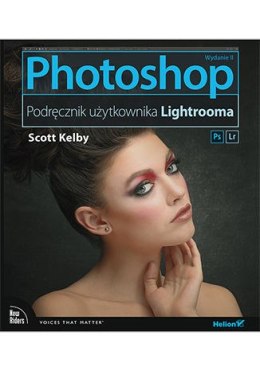 Photoshop. Podręcznik użytkownika Lightrooma. Wydanie II